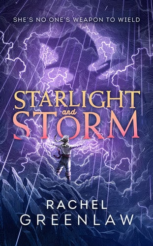 Starlight and Storm Starlight and Storm
