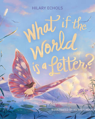 What If the World Is a Letter?