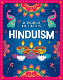A World of Faiths: Hinduism A World of Faiths: Hinduism