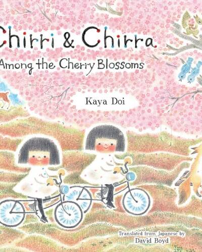 Chirri & Chirra, Among the Cherry Blossoms Chirri & Chirra, Among the Cherry Blossoms