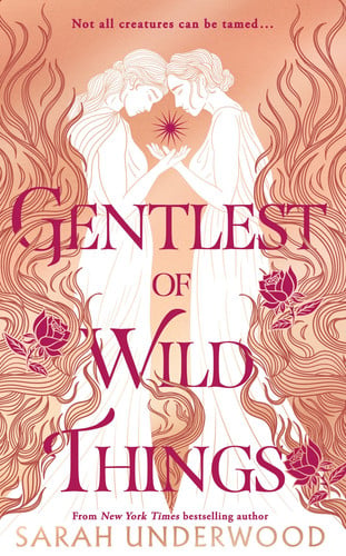 Gentlest of Wild Things Gentlest of Wild Things