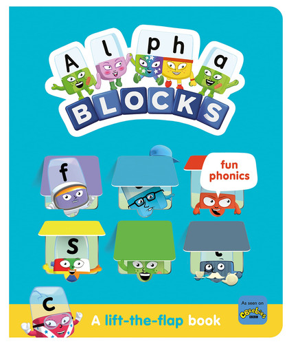 Alphablocks Fun Phonics: A Lift-the-Flap Book Alphablocks Fun Phonics: A Lift-the-Flap Book