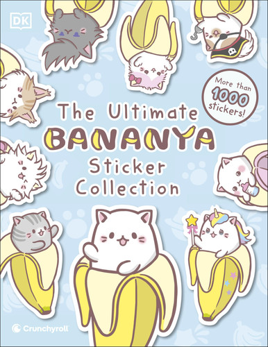 Bananya Ultimate Sticker Collection Bananya Ultimate Sticker Collection