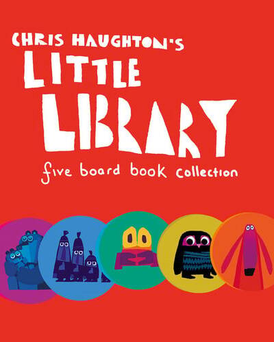 Chris Haughton’s Little Library : A collection of five baby board book favourites in one boxset , perfect for gifting at baby’s first birthday or a baby shower Chris Haughton’s Little Library : A collection of five baby board book favourites in one boxset , perfect for gifting at baby’s first birthday or a baby shower