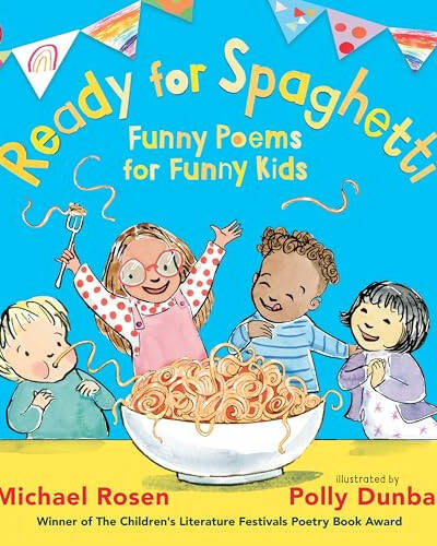 Ready for Spaghetti: Funny Poems for Funny Kids