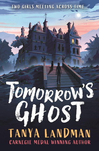 Tomorrow’s Ghost : A pacy historical ghost adventure story from the Carnegie Medal-winning author of BUFFALO SOLDIER, perfect for age 9, 10, 11, 12