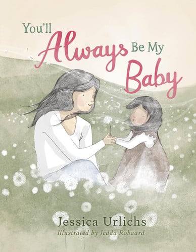 You’ll Always Be My Baby You’ll Always Be My Baby