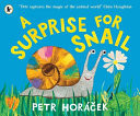 A Surprise for Snail A Surprise for Snail