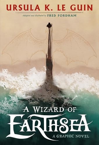 A Wizard of Earthsea : A stunning graphic novel edition of the classic fantasy adventure A Wizard of Earthsea : A stunning graphic novel edition of the classic fantasy adventure
