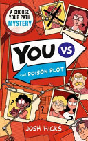 YOU VS The Poison Plot : Murder Mystery Choose Your Path Puzzle for fans of interactive adventures like Cluedle, Murdle Junior and gamers age 9-12