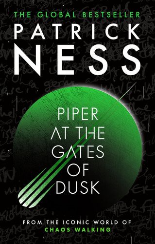 Piper at the Gates of Dusk : A gripping dystopian tale of bravery and brotherhood for fans of THE HUNGER GAMES and PROJECT HAIL MARY from the author of A Monster Calls Piper at the Gates of Dusk : A gripping dystopian tale of bravery and brotherhood for fans of THE HUNGER GAMES and PROJECT HAIL MARY from the author of A Monster Calls