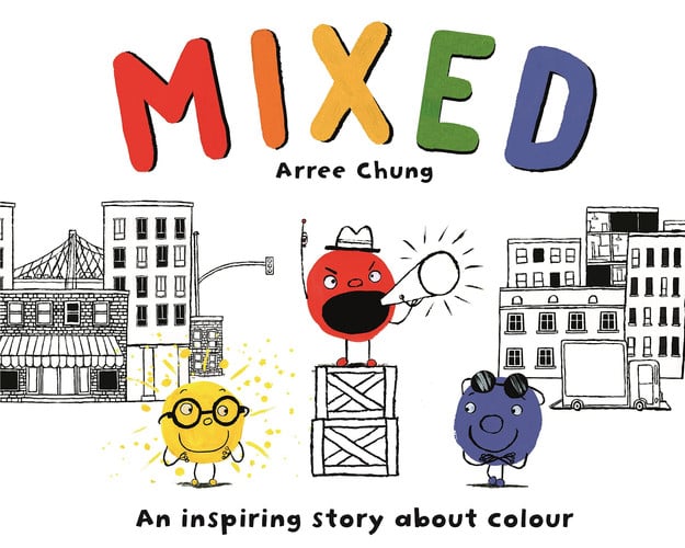 Mixed : An Inspiring Story About Colour Mixed : An Inspiring Story About Colour