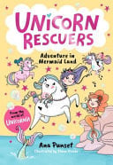 Unicorn Rescuers: Adventure in Mermaid Land : Unicorn-rescuing fun with three brave best friends from Unicornia – a magical adventure for girls and boys age 6-9 Unicorn Rescuers: Adventure in Mermaid Land : Unicorn-rescuing fun with three brave best friends from Unicornia – a magical adventure for girls and boys age 6-9