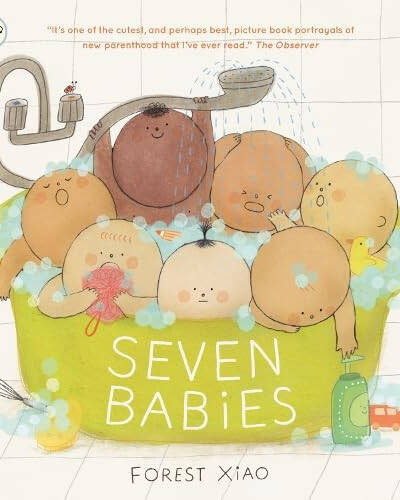 Seven Babies : “One of the cutest, and perhaps best, picture book portrayals of new parenthood that Iβve ever read” OBSERVER Seven Babies : “One of the cutest, and perhaps best, picture book portrayals of new parenthood that Iβve ever read” OBSERVER