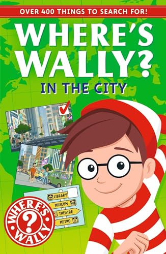 Where’s Wally? In the City : A Fun Spotter Activity Book for Ages 5+ with over 400 Things to Search For!