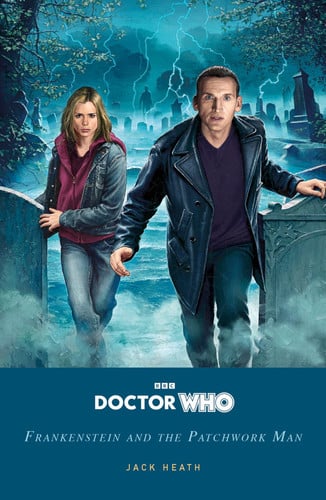 Doctor Who: Frankenstein and the Patchwork Man Doctor Who: Frankenstein and the Patchwork Man