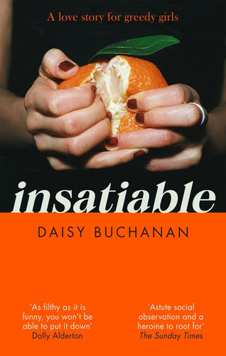 Insatiable ‘a Frank, Funny Account of 21st-Century Lust’ Independent Insatiable ‘a Frank, Funny Account of 21st-Century Lust’ Independent