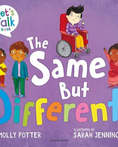 The Same But Different : A Let’s Talk picture book to help young children understand diversity