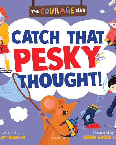 Catch That Pesky Thought! : A growth mindset picture book for children