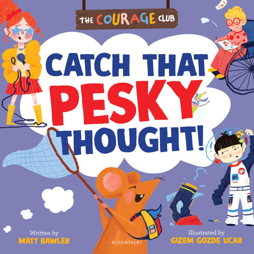 Catch That Pesky Thought! : A growth mindset picture book for children Catch That Pesky Thought! : A growth mindset picture book for children