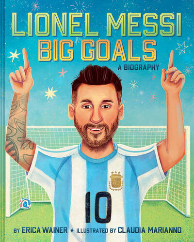 Lionel Messi: Big Goals, A Biography Lionel Messi: Big Goals, A Biography