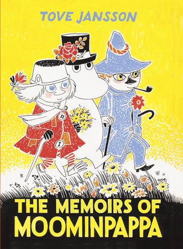 The Memoirs Of Moominpappa The Memoirs Of Moominpappa