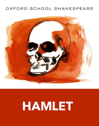 Oxford School Shakespeare: Hamlet Oxford School Shakespeare: Hamlet