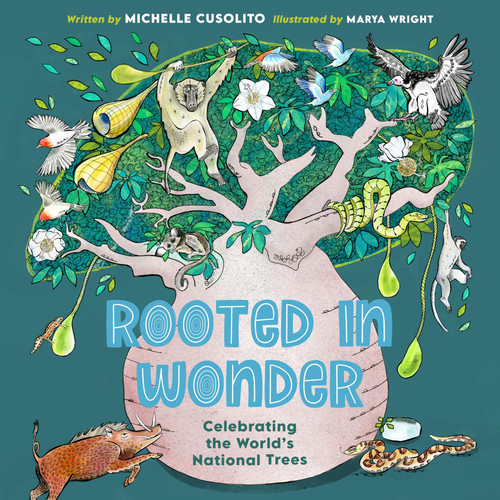 Rooted in Wonder : Celebrating the World’s National Trees Rooted in Wonder : Celebrating the World’s National Trees