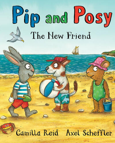 Pip and Posy: The New Friend Pip and Posy: The New Friend