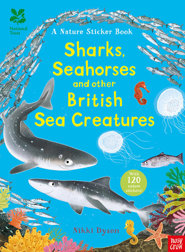 National Trust: Sharks, Seahorses and other British Sea Creatures National Trust: Sharks, Seahorses and other British Sea Creatures