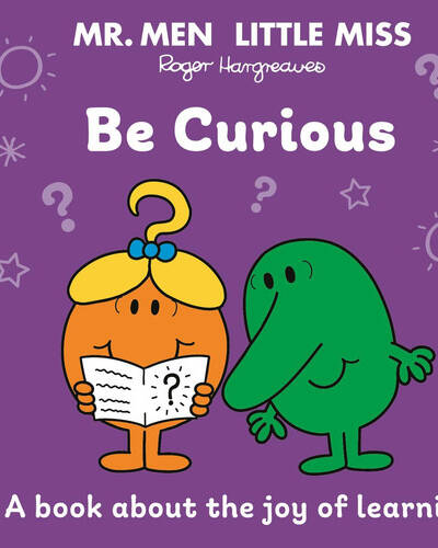 Mr. Men Little Miss: Be Curious Mr. Men Little Miss: Be Curious