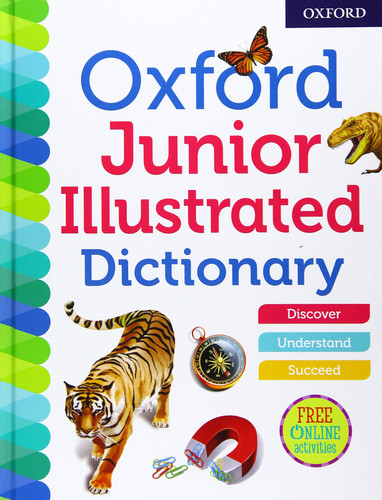 Oxford Junior Illustrated Dictionary Oxford Junior Illustrated Dictionary