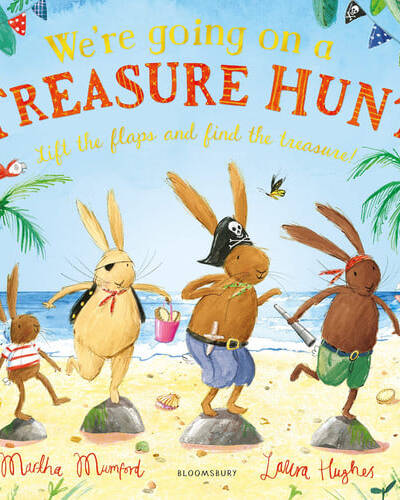 We’re Going on a Treasure Hunt : A Lift-the-Flap Adventure (The Bunnies of Hoppity Hill)