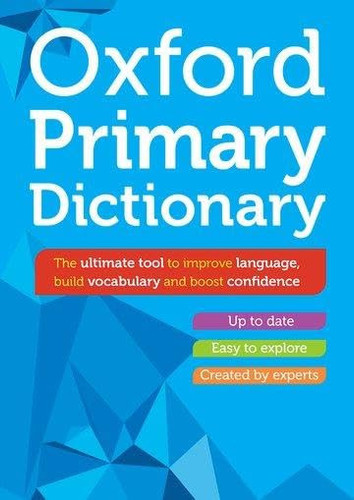 Oxford Primary Dictionary : English dictionary for children age 8+ (KS2) - Build vocabulary and boost literacy