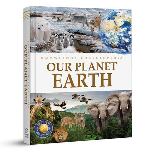 Knowledge Encyclopedia : Our Planet Earth Knowledge Encyclopedia : Our Planet Earth
