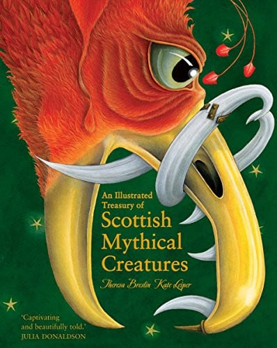 An Illustrated Treasury of Scottish Mythical Creatures An Illustrated Treasury of Scottish Mythical Creatures