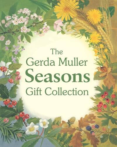 The Gerda Muller Seasons Gift Collection : Spring, Summer, Autumn and Winter The Gerda Muller Seasons Gift Collection : Spring, Summer, Autumn and Winter