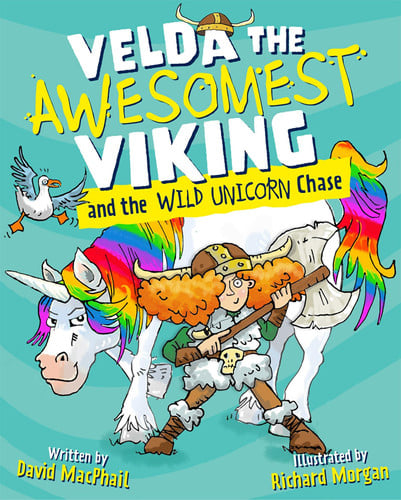 Velda the Awesomest Viking and the Wild Unicorn Chase : 3 Velda the Awesomest Viking and the Wild Unicorn Chase : 3