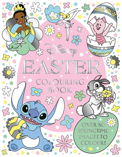 Disney Easter Colouring Book : Over 80 springtime images to colour! Disney Easter Colouring Book : Over 80 springtime images to colour!