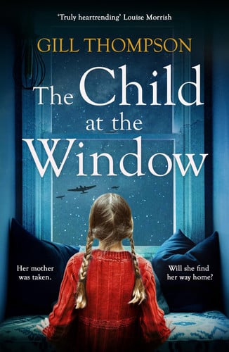 The Child at the Window – A Powerful Novel of Love and Sacrifice, Inspired by True Events The Child at the Window – A Powerful Novel of Love and Sacrifice, Inspired by True Events