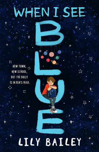 When I See Blue : An inspiring story of OCD, friendship and bravery When I See Blue : An inspiring story of OCD, friendship and bravery