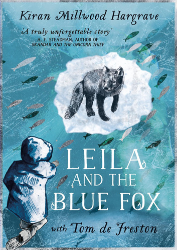 Leila and the Blue Fox : Winner of the Wainwright Children’s Prize Leila and the Blue Fox : Winner of the Wainwright Children’s Prize