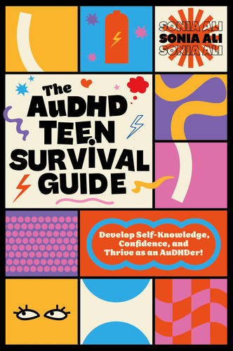 The AuDHD Teen Survival Guide : Develop Self-Knowledge, Confidence, and Thrive as an AuDHDer! The AuDHD Teen Survival Guide : Develop Self-Knowledge, Confidence, and Thrive as an AuDHDer!