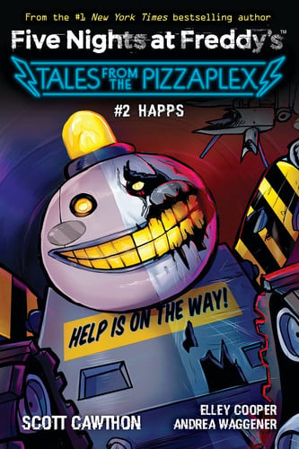 Happs (Five Nights at Freddy’s: Tales from the Pizzaplex #2) Happs (Five Nights at Freddy’s: Tales from the Pizzaplex #2)
