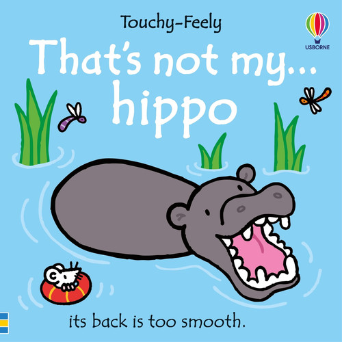 That’s not my hippo… That’s not my hippo…