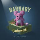Barnaby Unboxed Barnaby Unboxed