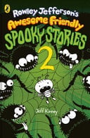 Rowley Jefferson’s Awesome Friendly Spooky Stories 2 Rowley Jefferson’s Awesome Friendly Spooky Stories 2