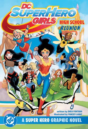 DC Super Hero Girls Reunion DC Super Hero Girls Reunion