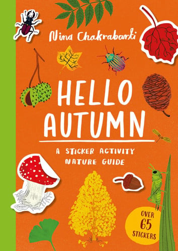 Hello Autumn : A sticker activity nature guide Hello Autumn : A sticker activity nature guide