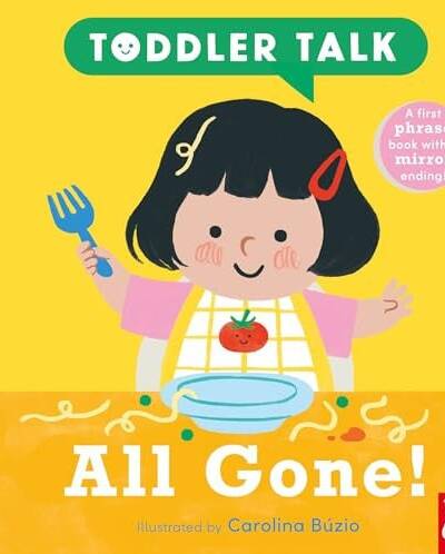 Toddler Talk: All Gone! Toddler Talk: All Gone!